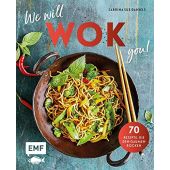 We will WOK you! - 70 asiatische Rezepte, die den Gaumen rocken, Daniels, Sabrina Sue, EAN/ISBN-13: 9783960936824