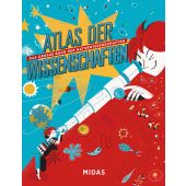 Atlas der Wissenschaften, Stella, Loris, Midas Verlag AG, EAN/ISBN-13: 9783038762560