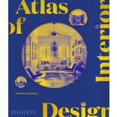 Atlas of Interior Design, Bradbury, Dominic, Phaidon, EAN/ISBN-13: 9781838663063