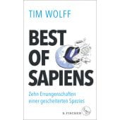 Best of Sapiens, Wolff, Tim, Fischer, S. Verlag GmbH, EAN/ISBN-13: 9783103971262