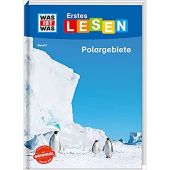 WAS IST WAS Erstes Lesen Band 9. Polargebiete, Braun, Christina, EAN/ISBN-13: 9783788626457