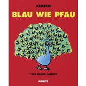 Blau wie Pfau, Kimiko, Moritz Verlag, EAN/ISBN-13: 9783895652837