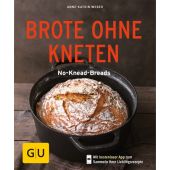 Brote ohne Kneten, Weber, Anne-Katrin, Gräfe und Unzer, EAN/ISBN-13: 9783833861604