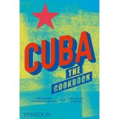 Cuba: The Cookbook, Vazquez Galvez, Madelaine/Tondre, Imogene, Phaidon, EAN/ISBN-13: 9780714875767