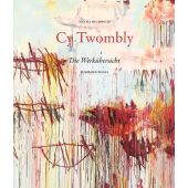 Cy Twombly - Die Werkübersicht, Schirmer/Mosel Verlag GmbH, EAN/ISBN-13: 9783829606561