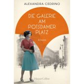 Die Galerie am Potsdamer Platz, Cedrino, Alexandra, Verlagsgruppe HarperCollins, EAN/ISBN-13: 9783749903771