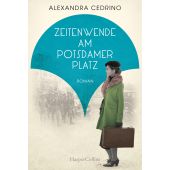 Zeitenwende am Potsdamer Platz, Cedrino, Alexandra, Verlagsgruppe HarperCollins, EAN/ISBN-13: 9783749901227