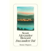 Das andere Tal, Howard, Scott Alexander, Diogenes Verlag AG, EAN/ISBN-13: 9783257072822