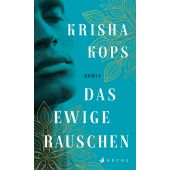 Das ewige Rauschen, Kops, Krisha, Arche Literatur Verlag AG, EAN/ISBN-13: 9783716028087