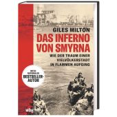 Das Inferno von Smyrna, Milton, Giles, wbg Theiss, EAN/ISBN-13: 9783806244939