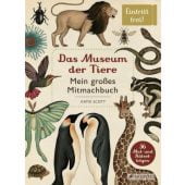 Das Museum der Tiere, Scott, Katie, Prestel Verlag, EAN/ISBN-13: 9783791372358