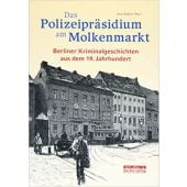 Das Polizeipräsidium am Molkenmarkt, be.bra Verlag GmbH, EAN/ISBN-13: 9783814802459
