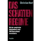 Das Schattenregime, Neef, Christian, Propyläen Verlag, EAN/ISBN-13: 9783549100776