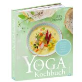 Das Yoga-Kochbuch, Einenkel, Udo, Christian Verlag, EAN/ISBN-13: 9783862449798