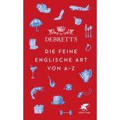 Debrett's. Die feine englische Art von A-Z, Klett-Cotta, EAN/ISBN-13: 9783608981940