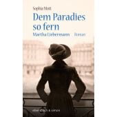Dem Paradies so fern, Mott, Sophia, Ebersbach & Simon, EAN/ISBN-13: 9783869151724