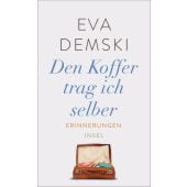 Den Koffer trag ich selber, Demski, Eva, Insel Verlag, EAN/ISBN-13: 9783458177180