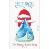 Der betrunkene Berg, Steinfest, Heinrich, Piper Verlag, EAN/ISBN-13: 9783492070133