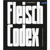 Der Fleisch-Codex, Maurer, Ludwig, Callwey GmbH, EAN/ISBN-13: 9783766725462