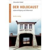 Der Holocaust, Brakel, Alexander, be.bra Verlag GmbH, EAN/ISBN-13: 9783898094092