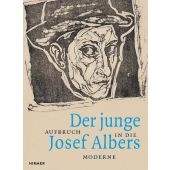 Der junge Josef Albers, Hirmer Verlag, EAN/ISBN-13: 9783777433998