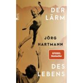 Der Lärm des Lebens, Hartmann, Jörg, Rowohlt Berlin Verlag, EAN/ISBN-13: 9783737101981