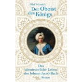 Der Oboist des Königs, Schmidt, Olaf, Galiani Berlin, EAN/ISBN-13: 9783869711850