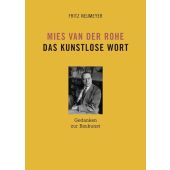 Mies van der Rohe - Das kunstlose Wort, Neumeyer, Fritz, DOM publishers, EAN/ISBN-13: 9783869222646