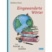 Eingewanderte Wörter, Heine, Matthias, DuMont Buchverlag GmbH & Co. KG, EAN/ISBN-13: 9783832199784