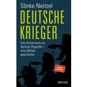 Deutsche Krieger, Neitzel, Sönke, Propyläen Verlag, EAN/ISBN-13: 9783549076477