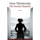 Die Familie Hardelot, Némirovsky, Irène, Knaus, Albrecht Verlag, EAN/ISBN-13: 9783813503753