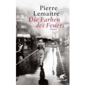 Die Farben des Feuers, Lemaitre, Pierre, Klett-Cotta, EAN/ISBN-13: 9783608963380