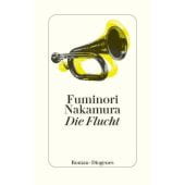 Die Flucht, Nakamura, Fuminori, Diogenes Verlag AG, EAN/ISBN-13: 9783257072853