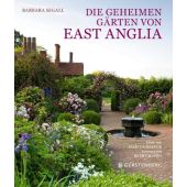 Die geheimen Gärten von East Anglia, Segall, Barbara, Gerstenberg Verlag GmbH & Co.KG, EAN/ISBN-13: 9783836921350