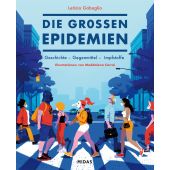 Die großen Epidemien, Gabaglio, Letizia, Midas Verlag AG, EAN/ISBN-13: 9783038765417