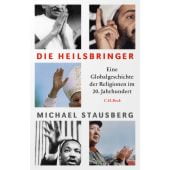 Die Heilsbringer, Stausberg, Michael, Verlag C. H. BECK oHG, EAN/ISBN-13: 9783406755279