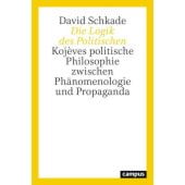 Die Logik des Politischen, Schkade, David, Campus Verlag, EAN/ISBN-13: 9783593514505
