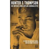Die Odyssee eines Outlaw-Journalisten, Thompson, Hunter S, Edition Tiamat, EAN/ISBN-13: 9783893201945