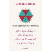 Die Regenschirm-Formel, Launay, Mickaël, Verlag C. H. BECK oHG, EAN/ISBN-13: 9783406756481
