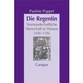 Die Regentin, Puppel, Pauline, Campus Verlag, EAN/ISBN-13: 9783593374802