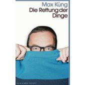 Die Rettung der Dinge, Küng, Max, Kein & Aber AG, EAN/ISBN-13: 9783036959689