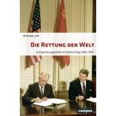 Die Rettung der Welt, Loth, Wilfried, Campus Verlag, EAN/ISBN-13: 9783593506166