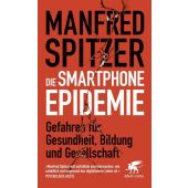 Die Smartphone-Epidemie, Spitzer, Manfred, Klett-Cotta, EAN/ISBN-13: 9783608985603