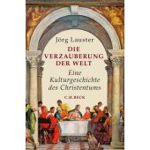Die Verzauberung der Welt, Lauster, Jörg, Verlag C. H. BECK oHG, EAN/ISBN-13: 9783406666643