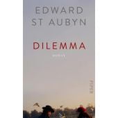 Dilemma, St Aubyn, Edward, Piper Verlag, EAN/ISBN-13: 9783492056786