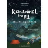 Kekskrümel im All. Wie groß ist die Unendlichkeit?, Falcke, Heino/Falcke, Dagmar, EAN/ISBN-13: 9783737372473