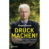 Druck machen!, Resch, Jürgen, Ludwig bei Heyne, EAN/ISBN-13: 9783453281592