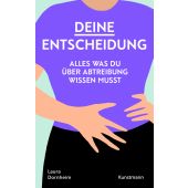 Deine Entscheidung, Dornheim, Laura, Verlag Antje Kunstmann GmbH, EAN/ISBN-13: 9783956145360