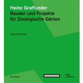 Heinz Graffunder. Bauten und Projekte für Zoologische Gärten, Meuser, Natascha, DOM publishers, EAN/ISBN-13: 9783869228884