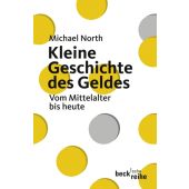 Kleine Geschichte des Geldes, North, Michael, Verlag C. H. BECK oHG, EAN/ISBN-13: 9783406584510